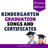Kindergarten Graduation Songs and Certificates