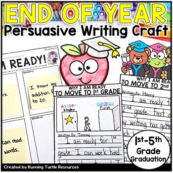 Preview of Kindergarten Graduation Writing, End of Year Persuasive Writing, K - 5th Grade