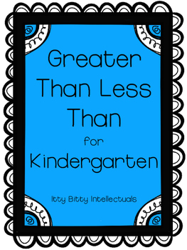 Preview of Kindergarten Greater Than, Less Than, Equal To