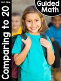 Kindergarten Guided Math: Unit Nine Comparing to 20