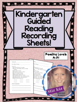 Preview of Kindergarten Guided Reading Recording Sheets (Levels A-D)