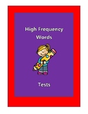 Kindergarten High Frequency Words Tests/Sight words