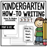 Kindergarten Writing How-To Writing (A Nonfiction Writing Unit)