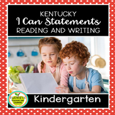 Kindergarten "I Can" Statements for KY NEW Reading and Wri