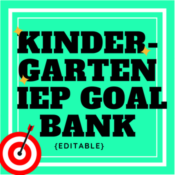 Preview of Kindergarten IEP Goal Bank {editable}