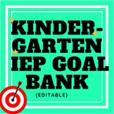Kindergarten IEP Goal Bank {editable}