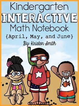 Preview of Kindergarten Interactive Math Notebook- April, May, and June