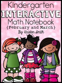 Preview of Kindergarten Interactive Math Notebook- February and March