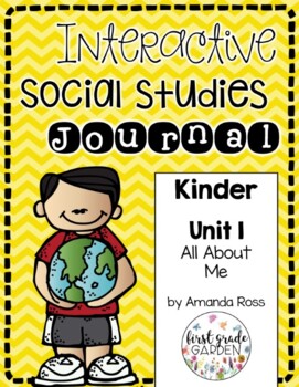 Preview of Kindergarten Interactive Social Studies Journal Unit 1: All About Me {Editable}