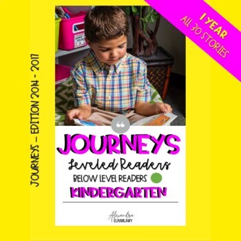 Preview of Kindergarten - Journeys - Leveled Readers - Below Level Year Long Stories