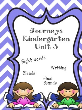 Preview of Kindergarten Journeys Unit 3