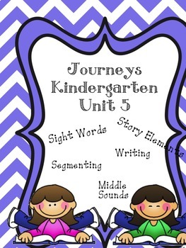 Preview of Kindergarten Journey's Unit 5