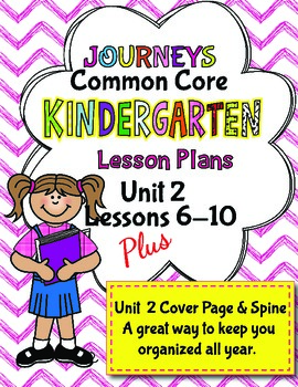 Preview of Kindergarten K Lesson Plans Journeys Common Core Unit 2 Lessons 6-10 CCSS 5 Week
