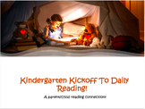 Kindergarten Kickoff to Daily Reading!