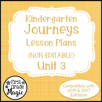 Preview of Journeys Kindergarten Lesson Plans Unit 3