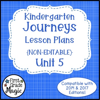 Preview of Journeys Kindergarten Lesson Plans Unit 5