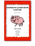 Kindergarten Leveled Books: Level A – B