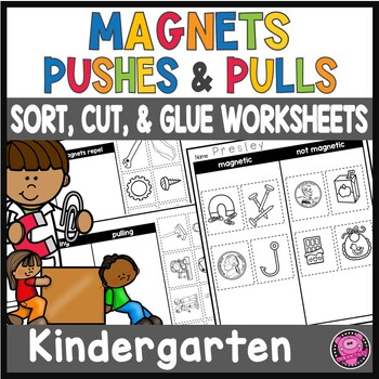 Preview of Push and Pull Worksheets - Kindergarten Magnets Pushes and Pulls Worksheet Sorts