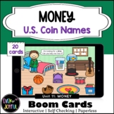 Kindergarten Math Boom Cards [Unit 11] Money Coin Names - 