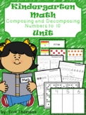 Kindergarten Math Unit ~ Composing and Decomposing Numbers to 10
