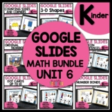 Kindergarten Math Google Slides Bundle Module 6 Distance Learning