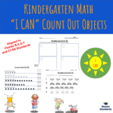 Kindergarten Math "I Can" Count Out Objects 0-20 CCSS and 