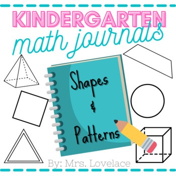 Preview of Kindergarten Math Journal Prompts:  Shapes and Patterns Common Core