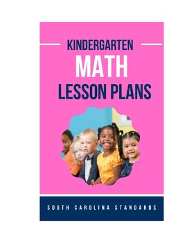 Preview of Kindergarten Math Lesson Plans - South Carolina Standards