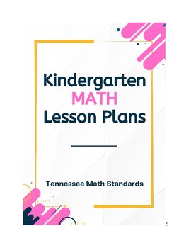 Preview of Kindergarten Math Lesson Plans - Tennessee Standards