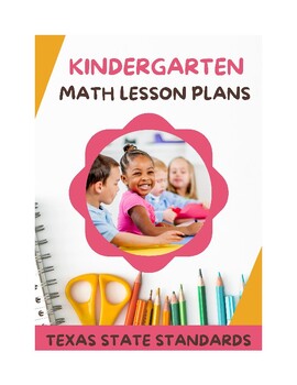 Preview of Kindergarten Math Lesson Plans - Texas Standard