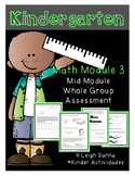 Kindergarten Math Module 3 Mid Module Assessment: Whole Group