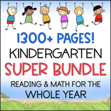 Kindergarten Math & Reading YEAR LONG BUNDLE 1300+ Pages