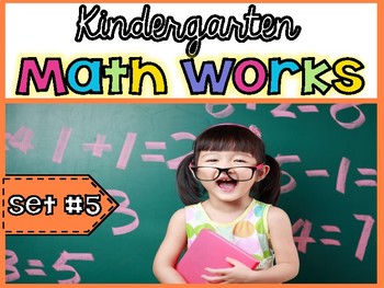 Preview of Kindergarten Math Works: Set #5 (Printable & Interactive PDF)