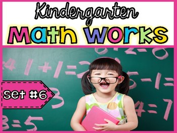 Preview of Kindergarten Math Works: Set #6 (Printable & Interactive PDF)6