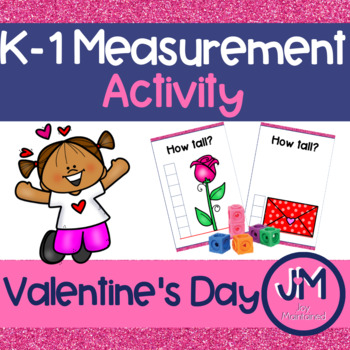 Preview of Kindergarten Measuring - Valentine Theme