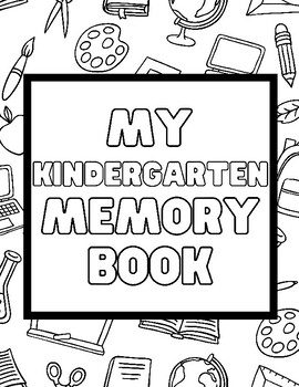 Preview of Kindergarten Memory Book - Coloring & Writing Prompts - 44 pages