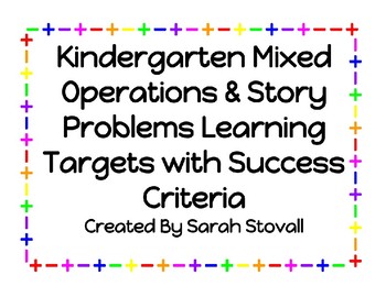 Preview of Kindergarten Mixed Operations & Problem Solving Targets w/ Success Criteria