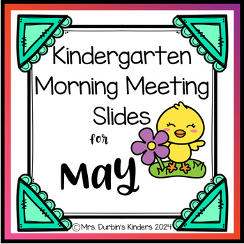 Preview of Kindergarten Morning Meeting Slides: May