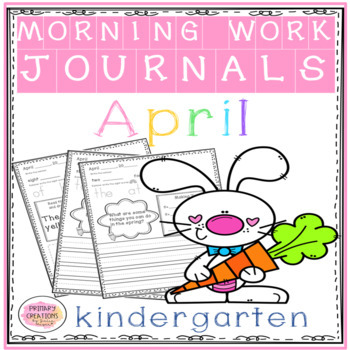 Preview of Kindergarten Morning Work Journal - APRIL
