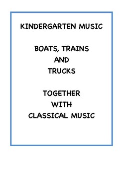Preview of Kindergarten Music: Boats, Trains and Trucks