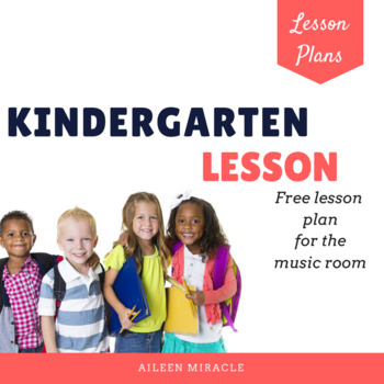 Preview of Music Lesson Plan for Kindergarten {Freebie}