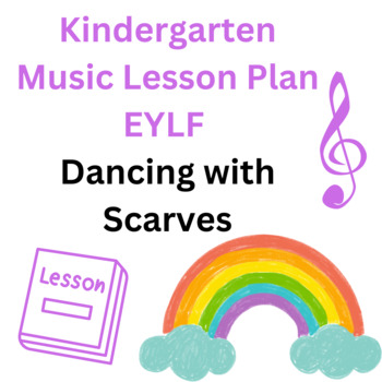 Preview of Kindergarten Music Lesson Plan EYLF Dancing with Scarves