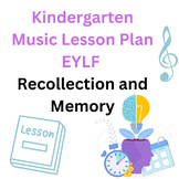Kindergarten Music Lesson Plan EYLF Recollection and Memory