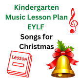 Kindergarten Music Lesson Plan EYLF Songs for Christmas
