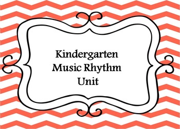 Preview of Kindergarten Music- Rhythm Unit