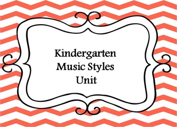 Preview of Kindergarten Music- Styles Unit