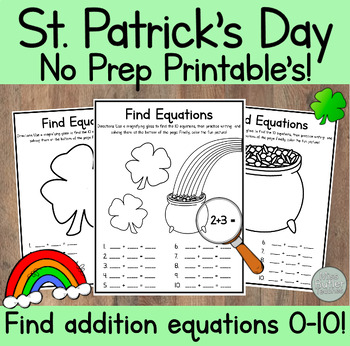 Preview of Kindergarten NO-PREP St. Patrick's Day Worksheets! Addition Math Center