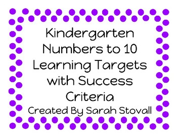 Preview of Kindergarten Numbers to 10 Learning Targets with Success Criteria