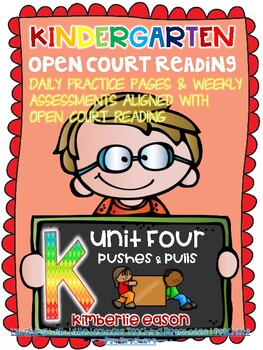 Preview of Kindergarten Open Court Skills Practice Unit 4 Pushes and Pulls