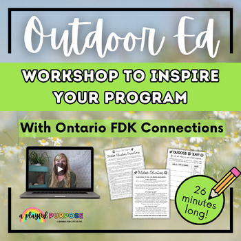 Preview of Kindergarten Outdoor Education E-Workshop // Start your own Outdoor Ed Program